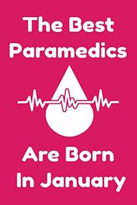 The Best Paramedics Are Born In January
