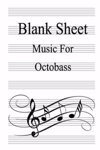 Blank Sheet Music For Octobass
