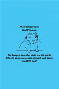 Meerschweinchen sind Veganer