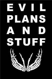Evil Plans And Stuff