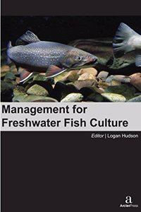 MANAGEMENT FOR FRESHWATER FISH CULTURE