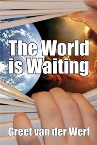 World Is Waiting
