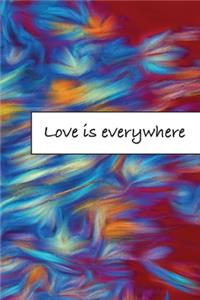 Love is everywhere