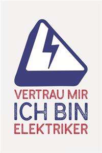 Vertrau mir ich bin ELEKTRIKER