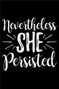 Nevertheless She PErsisted