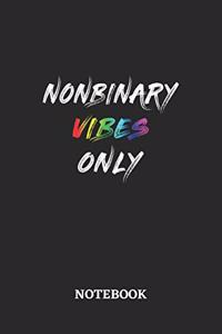 NONBINARY VIBES ONLY Notebook