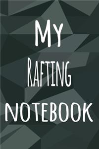 My Rafting Notebook