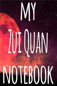 My Zui Quan Notebook