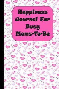 Happiness Journal For Busy Moms To Be