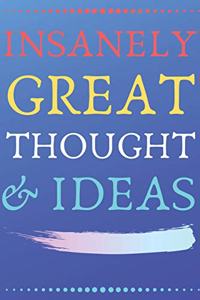 INSANELY GREAT THOUGHTS & IDEAS Blue and Black Background