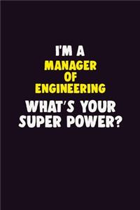 I'M A Manager of Engineering, What's Your Super Power?