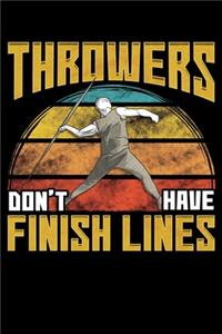 Throwers Don't Have Finish Lines