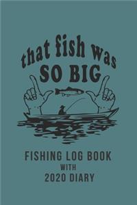 Fishing Log Book with 2020 Diary