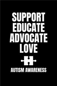 Support Educate Advocate Love