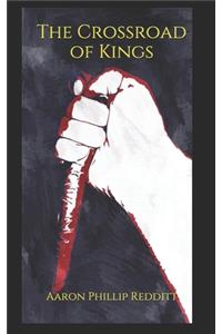 The Crossroad of Kings