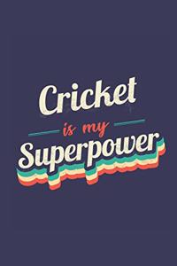 Cricket Is My Superpower