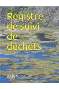 Registre de suivi de déchets