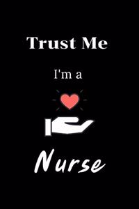 Trust Me I'm a Nurse