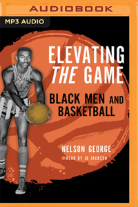 Elevating the Game: Black Men and Basketball