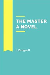 The Master A Novel