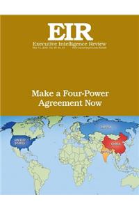 Make a Four-Power Agreement Now