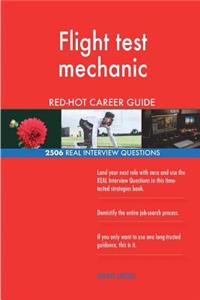 Flight test mechanic RED-HOT Career Guide; 2506 REAL Interview Questions