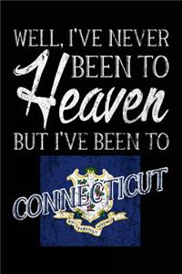 Well, I've Never Been To Heaven But I've Been To Connecticut