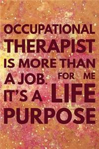 Occupational Therapist is More Than a Job