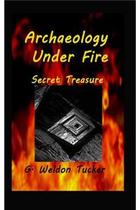 Archaeology Under Fire: Secret Treasure