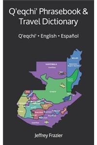 Q'eqchi' Phrasebook and Travel Dictionary