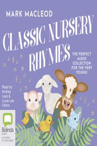 Nursery Rhyme Classics: Best Loved Rhymes for Little Ones