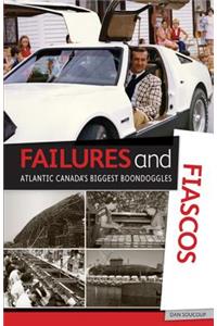 Failures and Fiascos