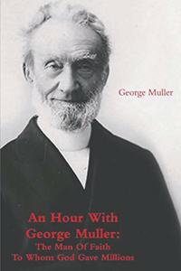 An Hour With George Muller