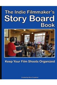 Indie Filmmaker's Storyboard Book