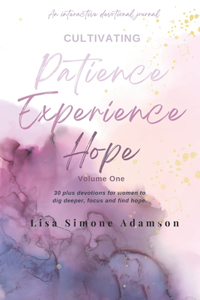Cultivating Patience Experience Hope