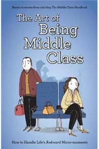 Art of Being Middle Class