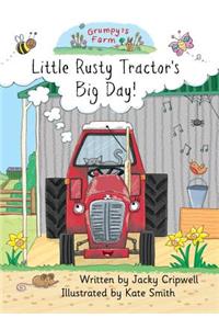 Little Rusty Tractor's Big Day!