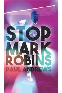Stop Mark Robins