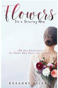 Flowers for a Grieving Mom