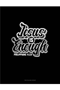 Jesus Is Enough - Philippians 4