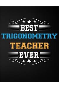 Best Trigonometry Teacher Ever