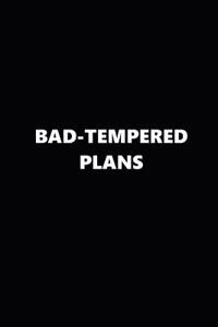 2019 Weekly Planner Funny Theme Bad-Tempered Plans Black White 134 Pages