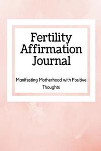 Fertility Affirmation Journal