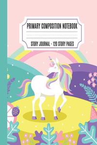 Primary Composition Notebook Story Journal: Dashed Midline and Picture Space School Exercise Book, Creative Picture Notebook Early Childhood Education with Beautiful Unicorn Cover