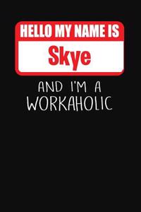 Hello My Name Is Skye