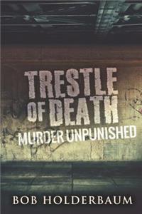 Trestle Of Death