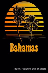 Bahamas Travel Planner and Journal