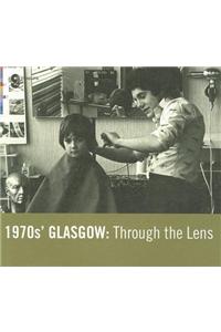 1970s' Glasgow: Through The Lens