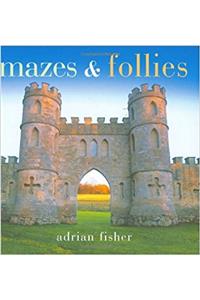 Mazes and Follies