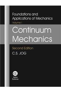 Continuum Mechanics Vol 1: Foundations and Applications of Mechanics